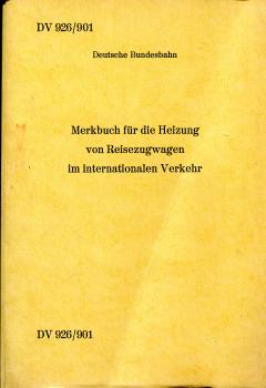 DV 926/901 Merkbuch für die Heizung von Reisezugwagen im internationalen Verkehr