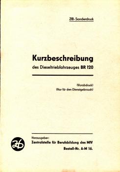 Kurzbeschreibung des Dieseltriebfahrzeuges BR 120