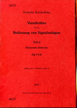 DV 482 / II Bedienung von Signalanlagen Teil 2 Mechanische Stellwerke ( 1959 )