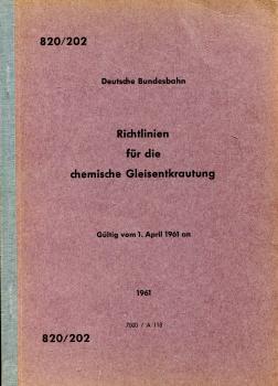 DV 820 / 202 Richtlinien für die chemische Gleisentkrautung 1961