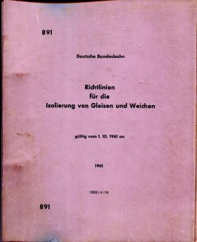 DV 891 Richtlinien für die Isolierung von Gleisen und Weichen 1961