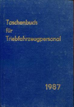 Taschenbuch für Triebfahrzeugpersonal 1987