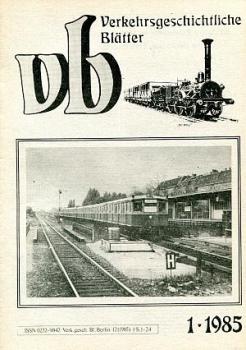 Verkehrsgeschichtliche Blätter Heft 01 / 1985
