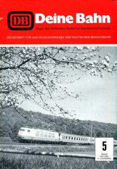 Deine Bahn Zeitschrift für das Bildungswesen der Deutschen Bundesbahn 05 / 1983