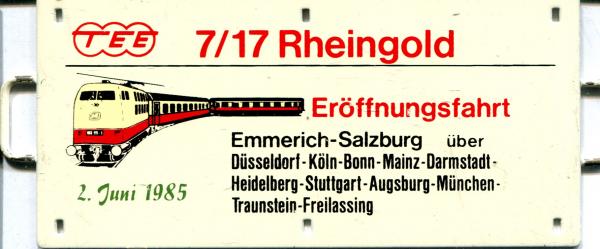 Miniatur Zuglaufschild TEE 7/17 Eröffnungsfahrt 2.6.1985 Emmerich – Salzburg