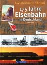 175 Jahre Eisenbahn in Deutschland Die illustrierte Chronik
