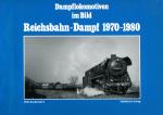 Dampflokomotiven im Bild Reichsbahn Dampf 1970 – 1980