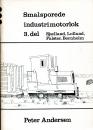 Smalsporede industrimotorlok 3. del Sjaelland, Lolland, Falster, Bornholm