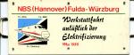 Miniatur Zuglaufschild NBS Fulda – Würzburg Werkstattfahrt Elektrifizierung Mai 1988