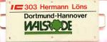 Miniatur Zuglaufschild IC 303 Hermann Löns Dortmund – Hannover Walsrode