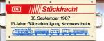 Miniatur Zuglaufschild DB Stückfracht 15 Jahre Güterabfertigung Kornwestheim 30.09.1987