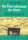 Die Überschienung der Alpen