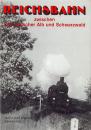 Reichsbahn zwischen Schwäbischer Alb und Schwarzwald