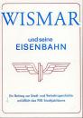 Wismar und seine Eisenbahn