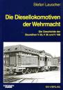 Die Diesellokomotiven der Wehrmacht, die Geschichte der Baureihen V 20, V 36 und V 188