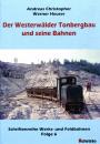 Der Westerwälder Tonbergbau und seine Bahnen