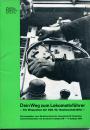 Dein Weg zum Lokomotivführer Ein Wegweiser der GDL für Nachwuchskräfte