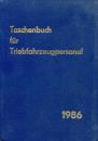 Taschenbuch für Triebfahrzeugpersonal 1986